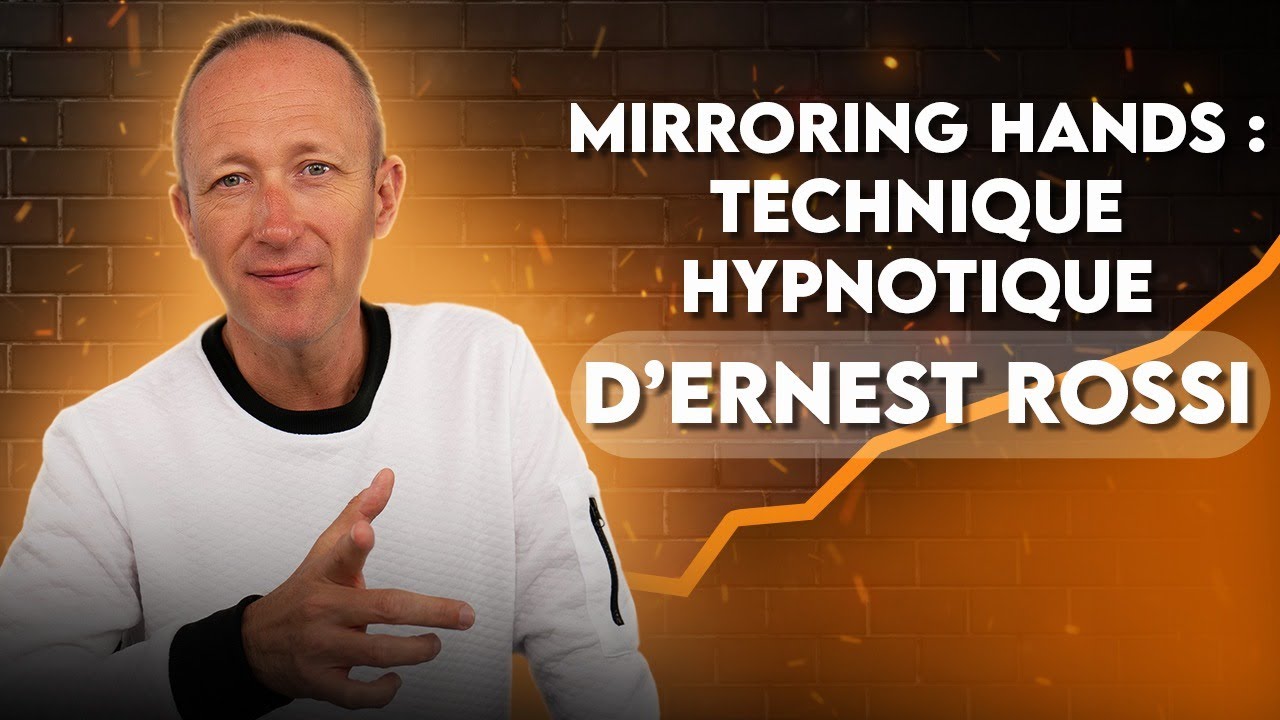 Mirroring Hands : technique hypnotique d’Ernest Rossi