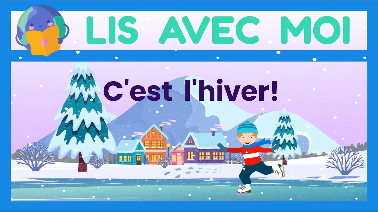 Practice reading simple sentences in French | Lis avec moi - L'hiver
