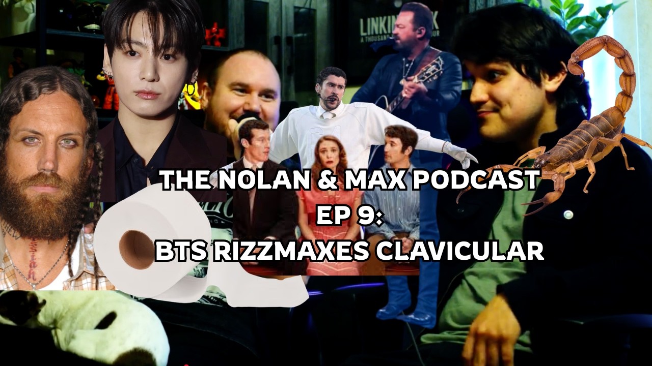 BTS Rizzmaxes Clavicular | The Nolan & Max Podcast - Ep. 9