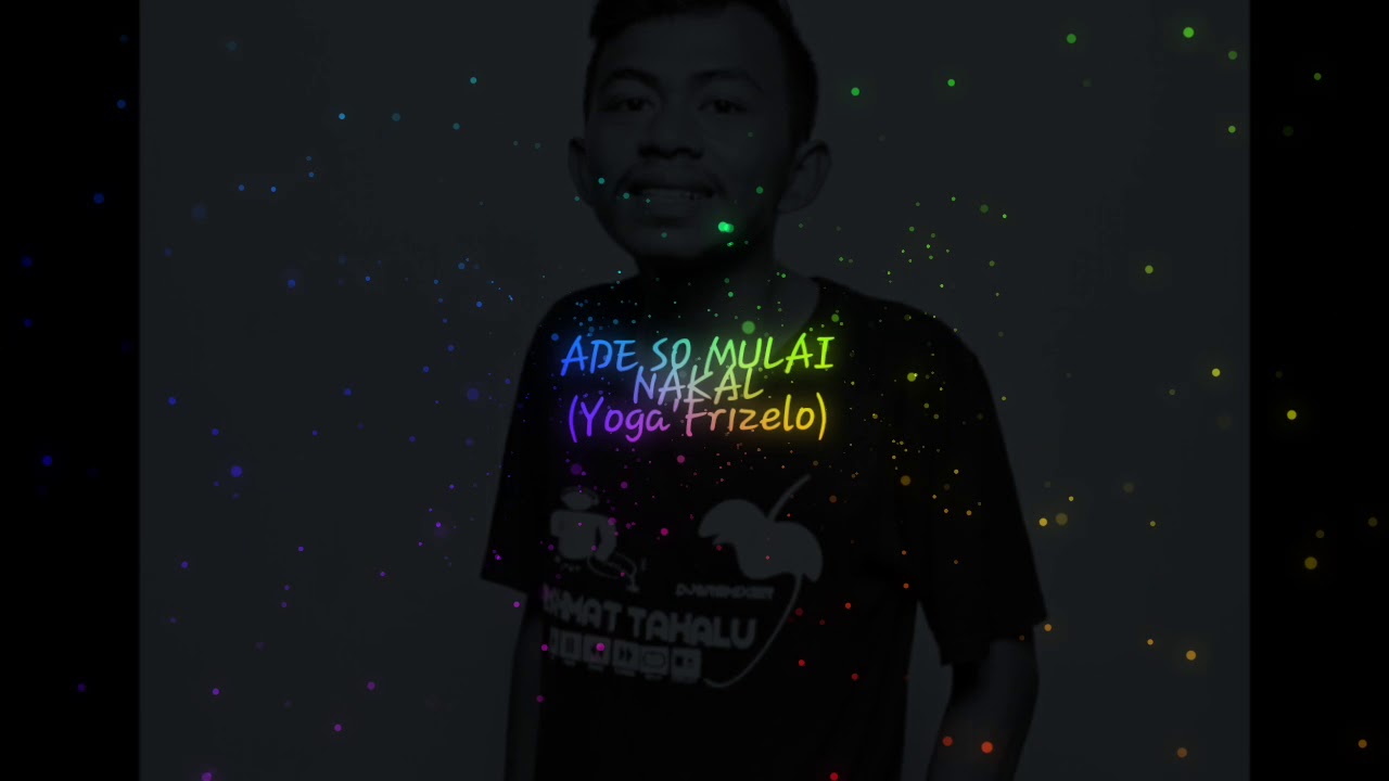 ADE SO MULAI NAKAL (Yoga'Frizelo) - RAHMAT'TAHALU (GRC'REV) 2K19 !!!