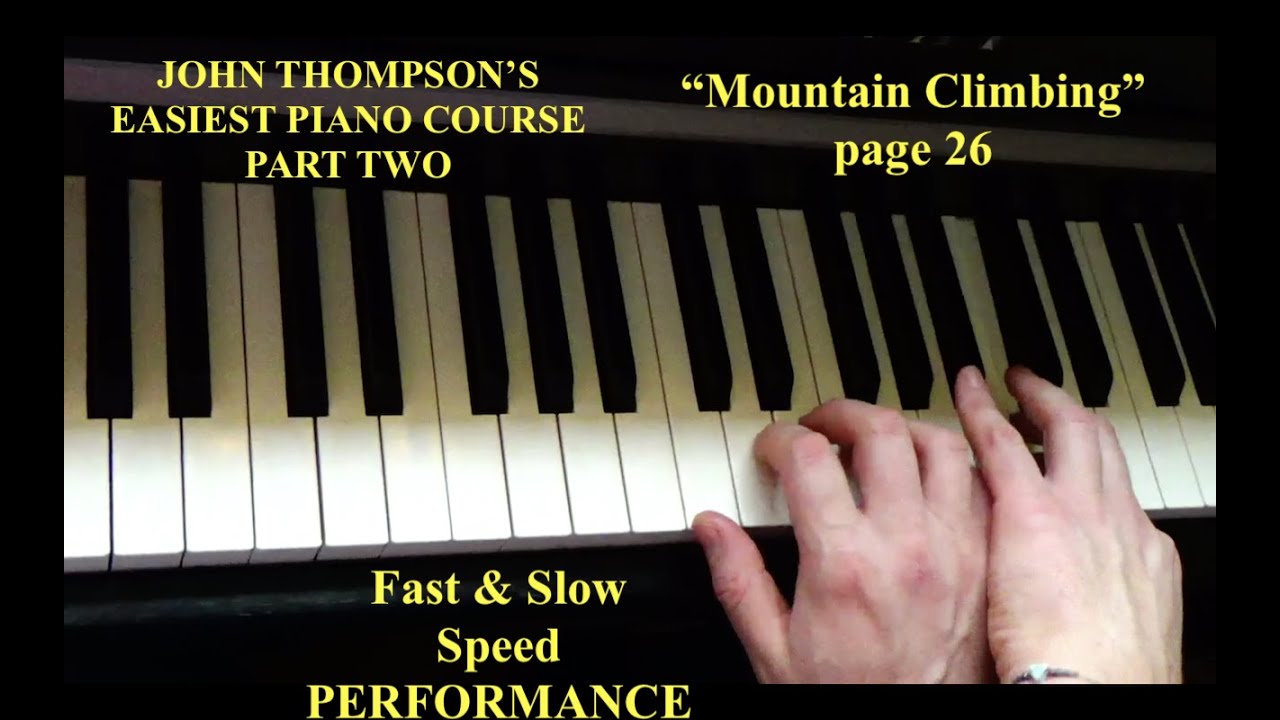 Mountain Climbing Piano Tutorial | John Thompson’s Easiest Piano Course Part 2