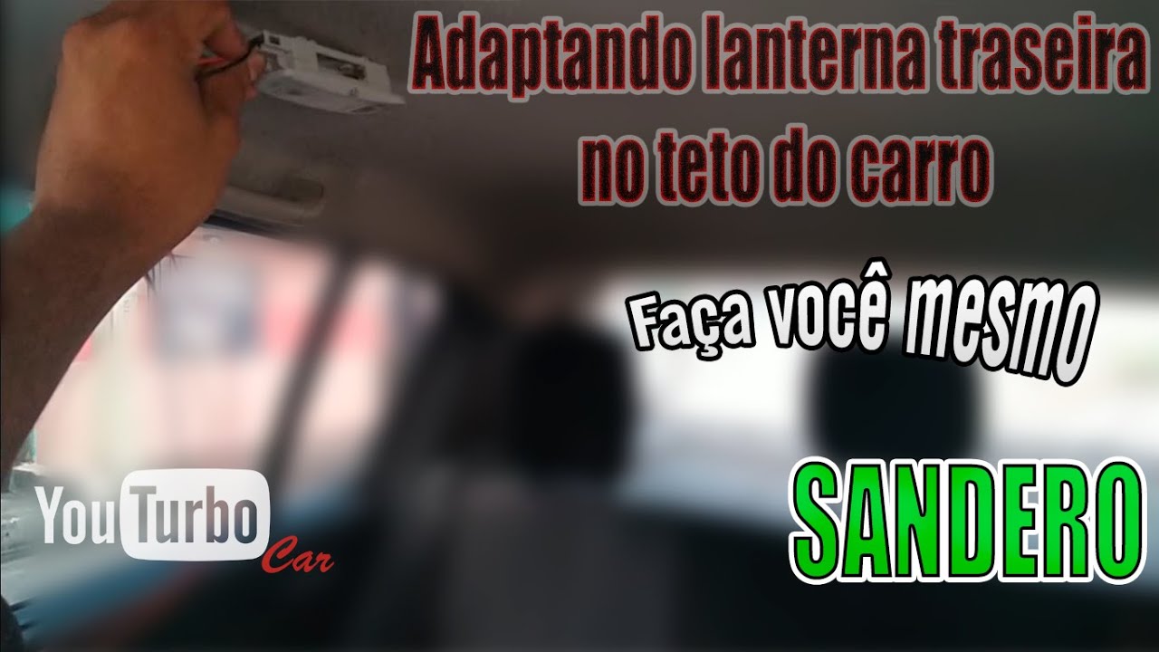 Adaptando luz de cortesia no teto do carro (Sandero) - Passo a Passo - Faça você mesmo