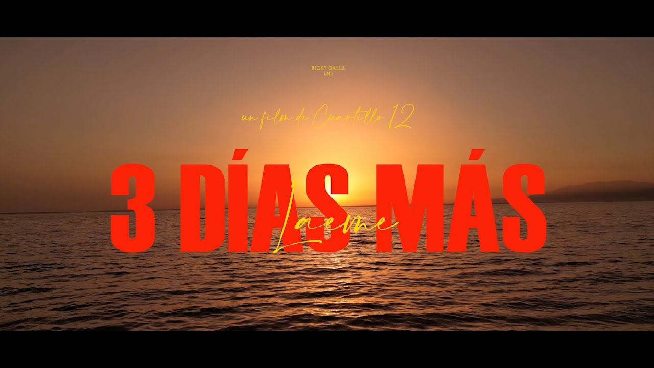 Laeme - 3 D&iacute;as M&aacute;s (Video Oficial)