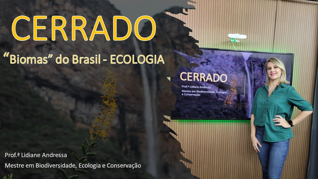 CERRADO  - BIOMAS DO BRASIL - ECOLOGIA - ENEM