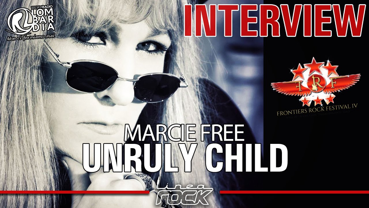 UNRULY CHILD - MARCIE FREE exclusive FRF 4 interview @Linea Rock 2017 by Barbara Caserta