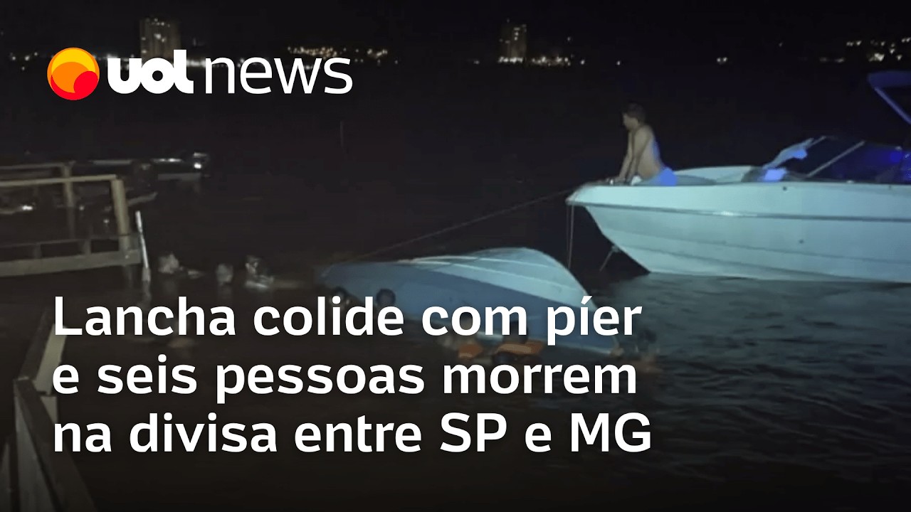 Lancha colide com píer, e seis pessoas morrem na divisa entre SP e MG; quem são as vítimas