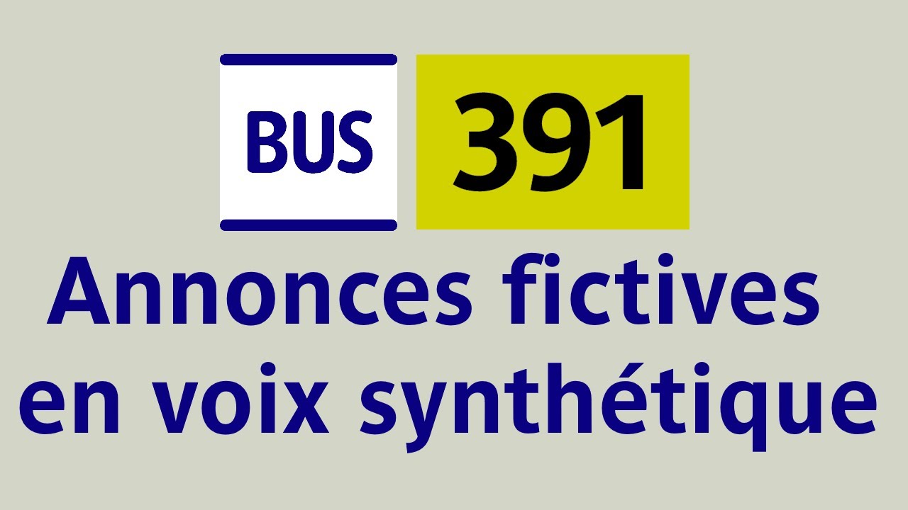 [RATP] Bus 391 - Annonces sonores en voix synthétique