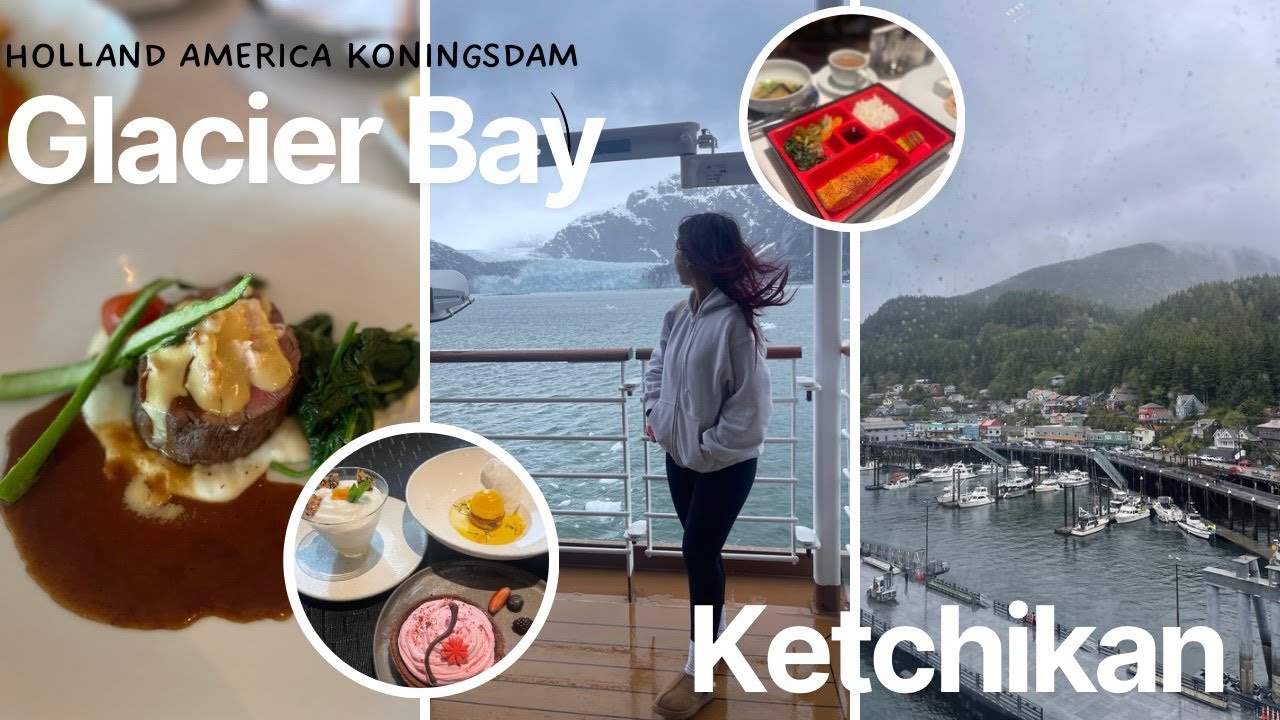 ALASKA 2025: GLACIER BAY, KETCHIKAN, & HOLLAND AMERICA KONINGSDAM EATS VLOG!