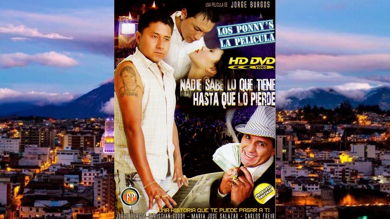 LOS PONNYS LA PELICULA NADIE SABE LO QUE TIENE HASTA QUE LO PIERDE