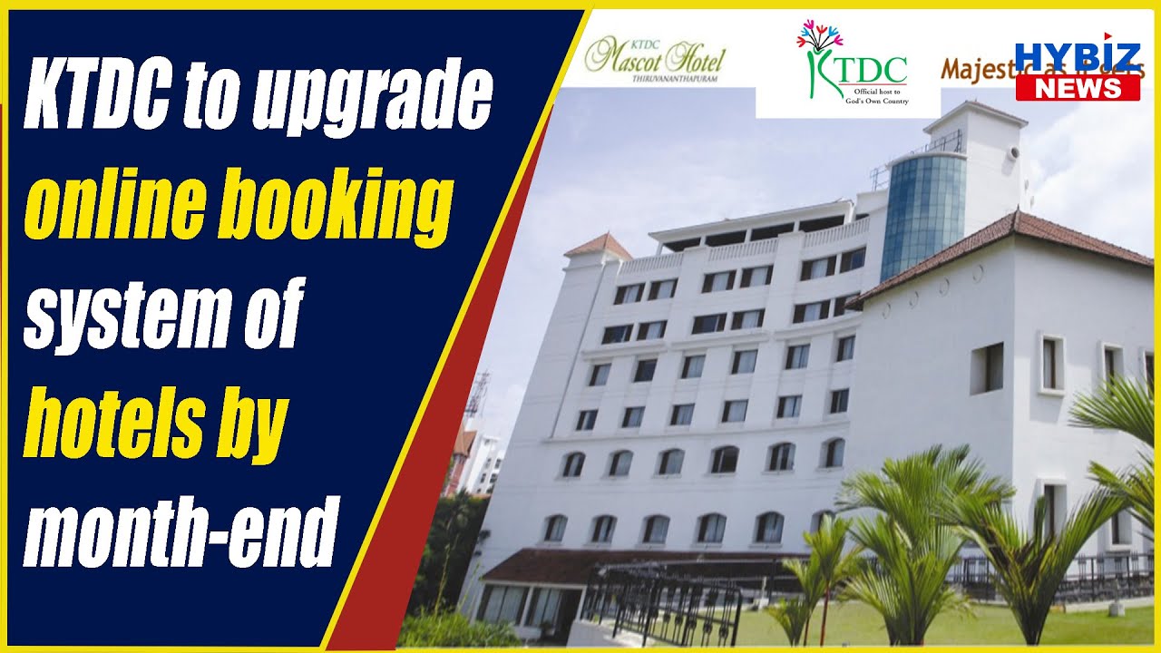 KTDC to upgrade online booking system of hotels by month-end | Hybiz tv