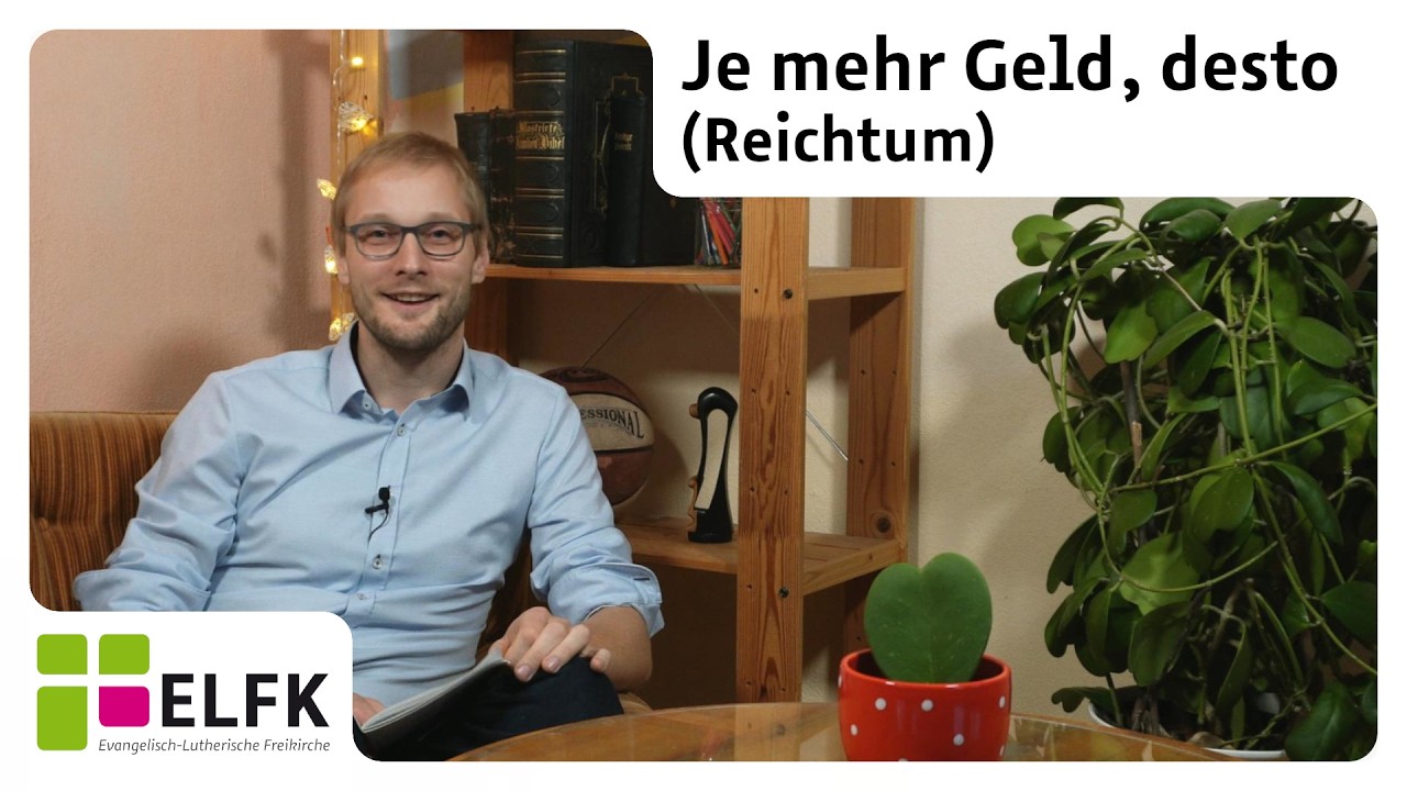 Glaube ist wie eine Pflanze #6: Je mehr Geld, desto (Reichtum)