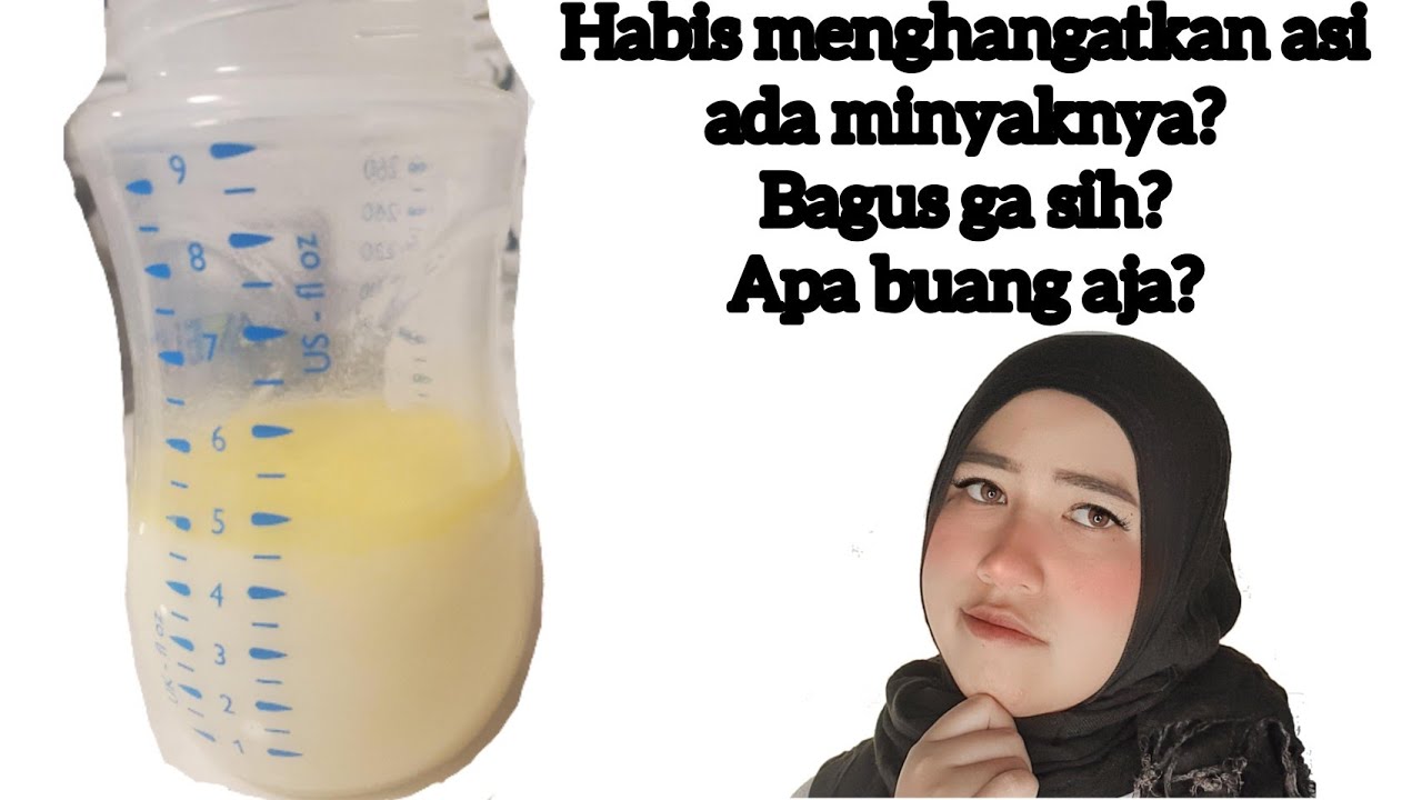 Lapisan kuning seperti minyak pada asi yang dihangatkan Baguskah? Atau buang?