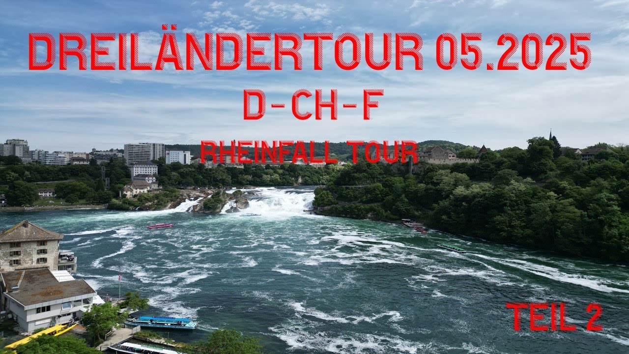 Dreiländertour D-CH-F 05.25  Teil 2