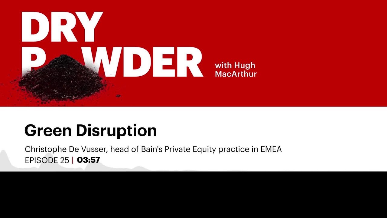 Green Disruption | Dry Powder: The Private Equity Podcast