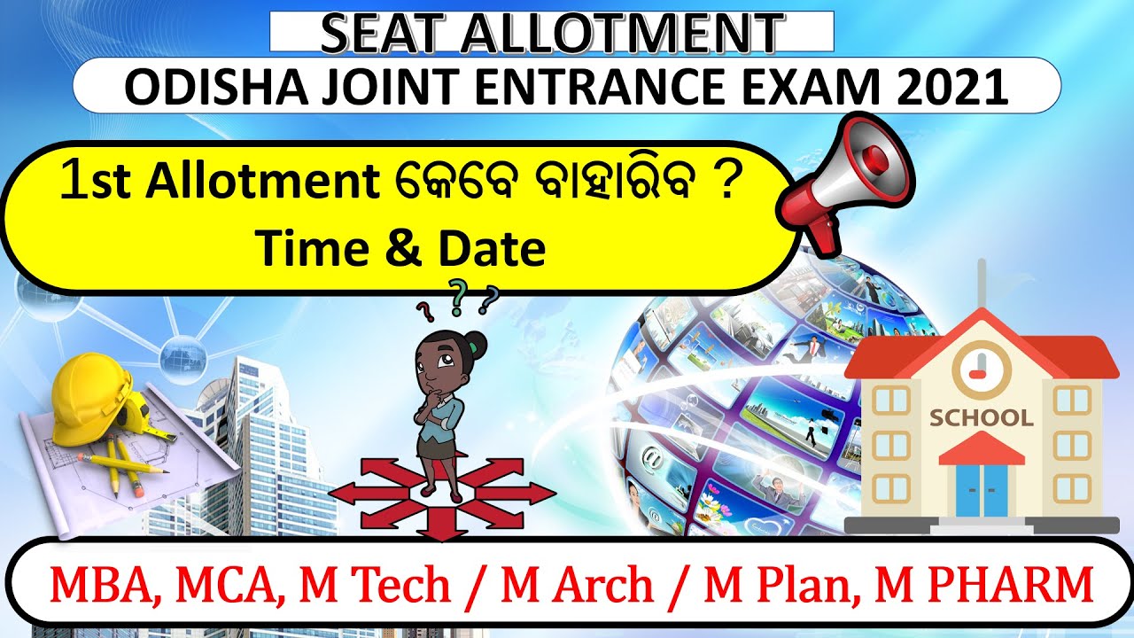 OJEE First Seat Allotment 2021| MBA MCA , M PHARM , M Tech , M Arch , M Plan , OJEE 2021 Counselling