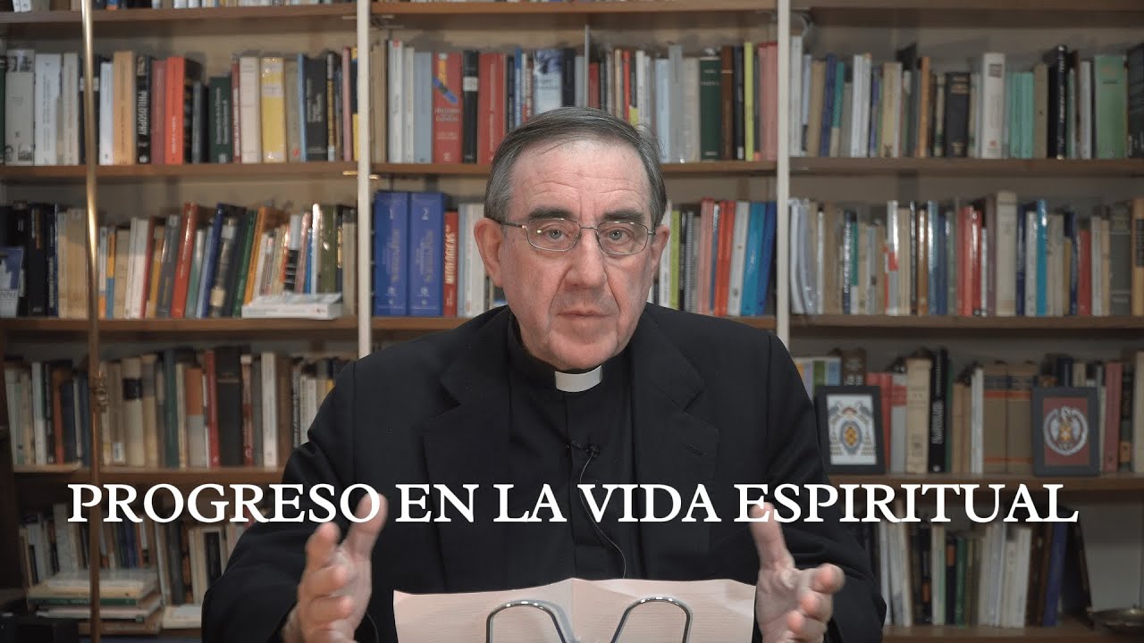 El progreso en la vida espiritual