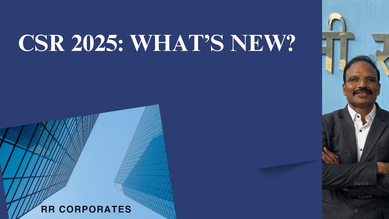 CSR in 2025: Latest Amendments, Legal Provisions & Practical Impact