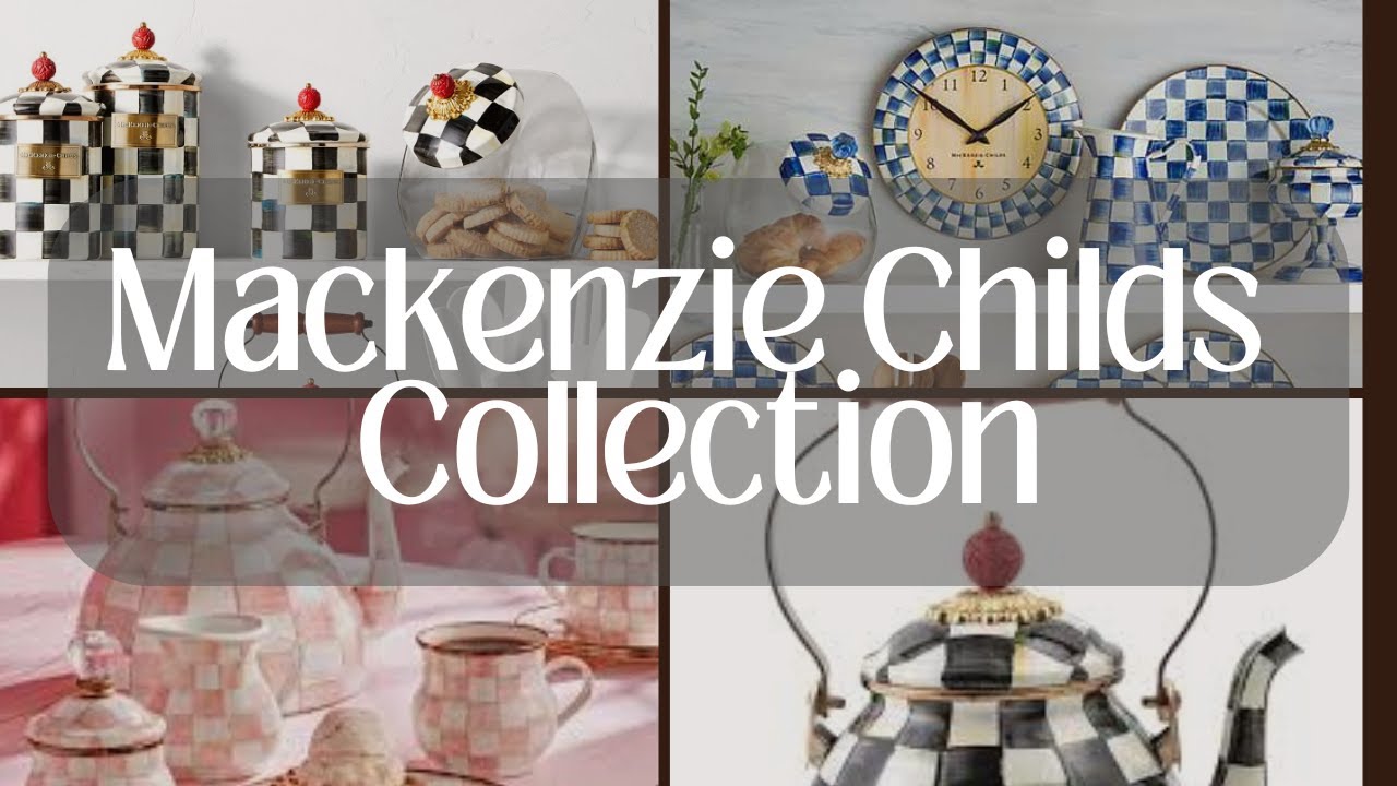 Mackenzie Childs Collection