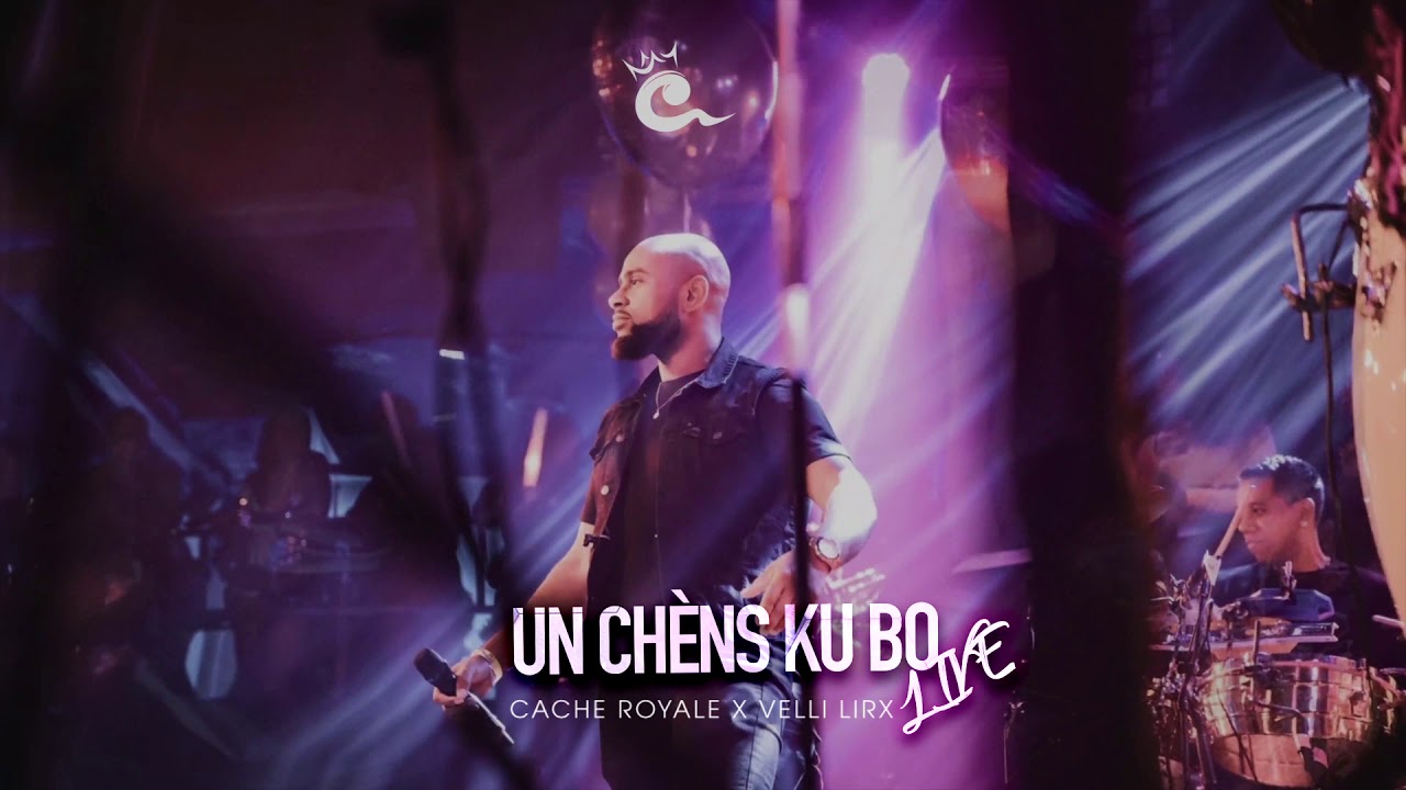 CACHE ROYALE [Live] - UN CHENS KU BO Ft Velli
