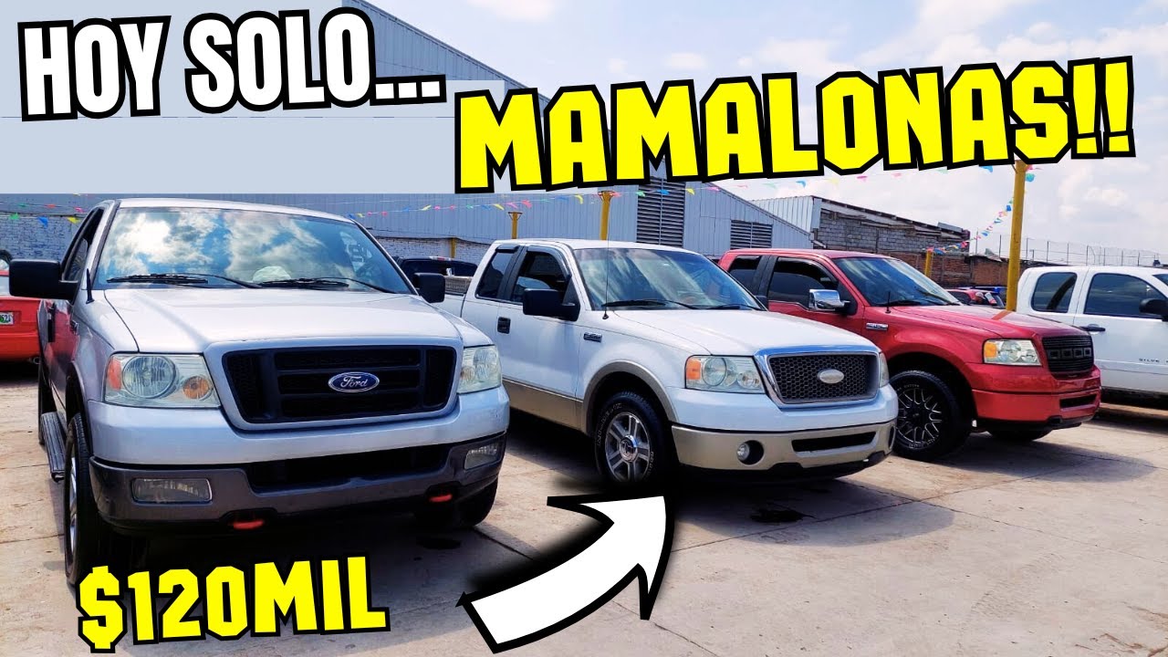 ℹ️MAMALONAS Ford F-150...SILVERADOS TROKAS AMERICANAS ACA EN IRAPUATO TRUCKS FOR SALE USED CARS