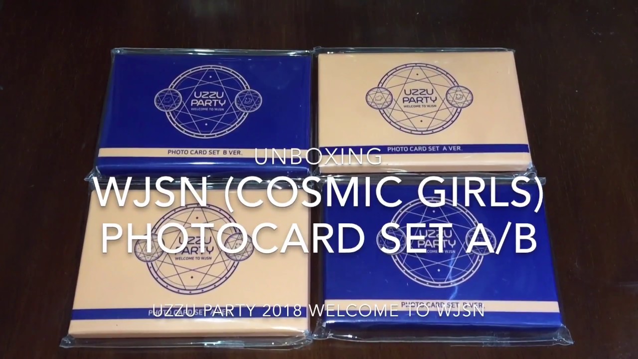 [Unboxing] WJSN (Cosmic Girls) Photocard Set A/B  [UZZU PARTY 2018 WELCOME TO WJSN]