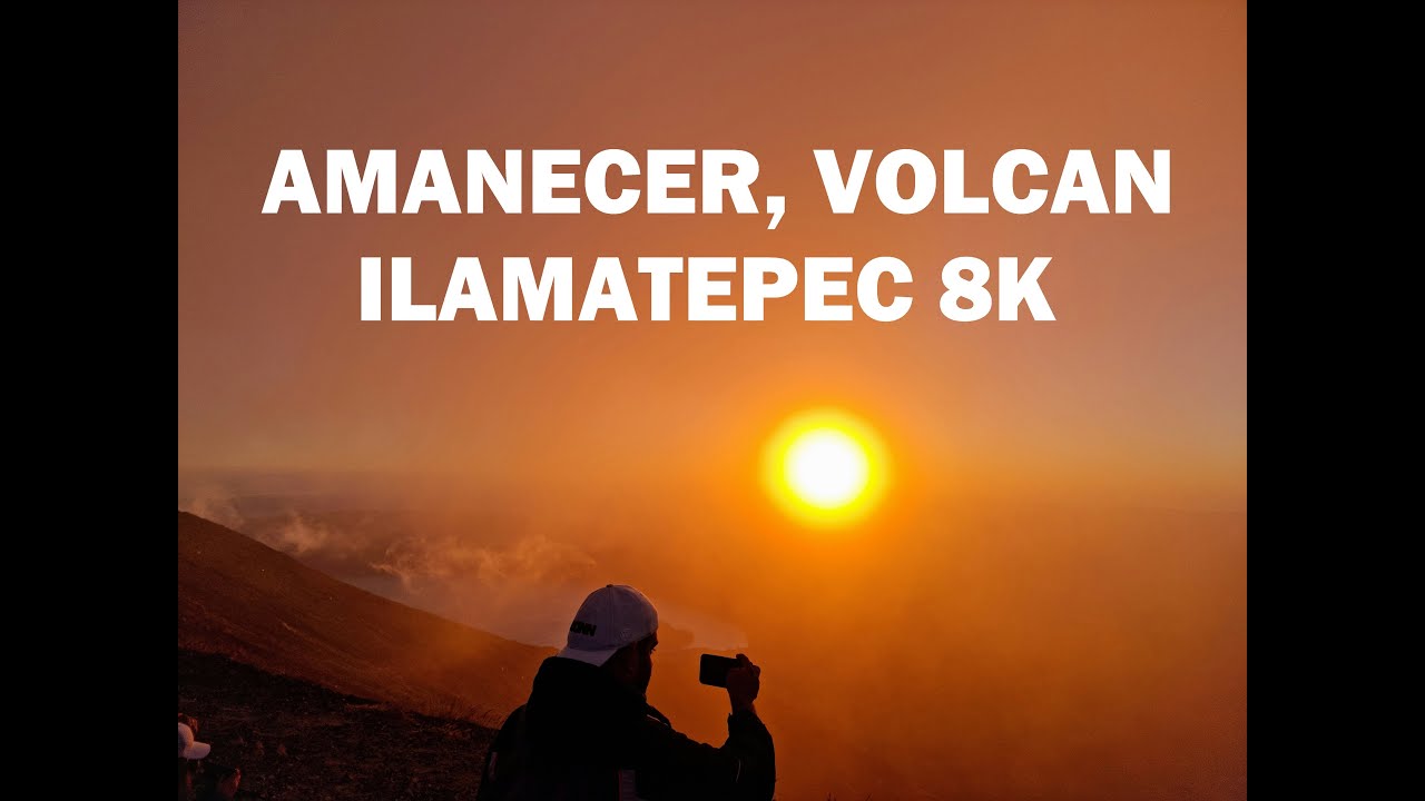 Amanecer, volcan Ilamatepec 8K || El Salvador