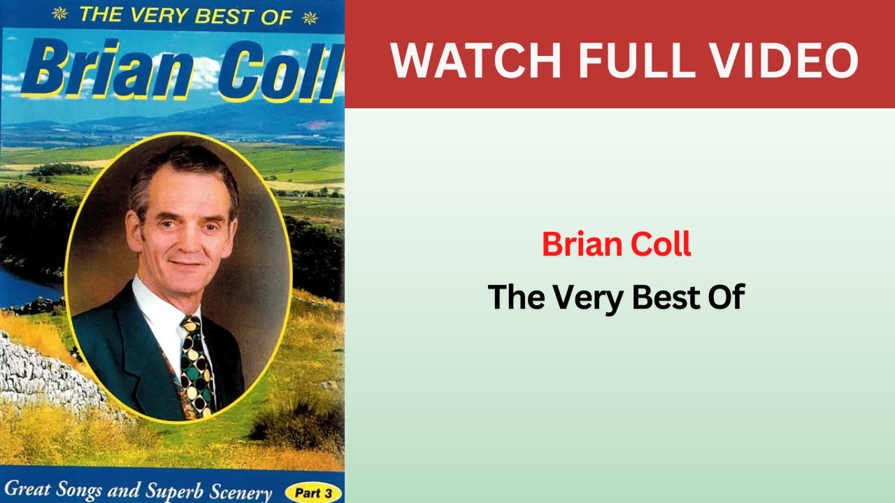 The Very Best of Brian Coll - FULL DVD