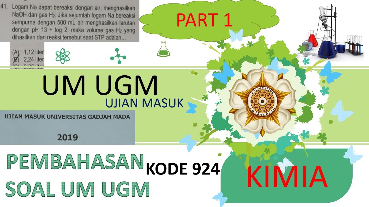 Pembahasan Soal Asli Kimia UM UGM (UTUL UGM) 2019 Kode 924 - Tes Kemampuan Saintek Kimia Part 1