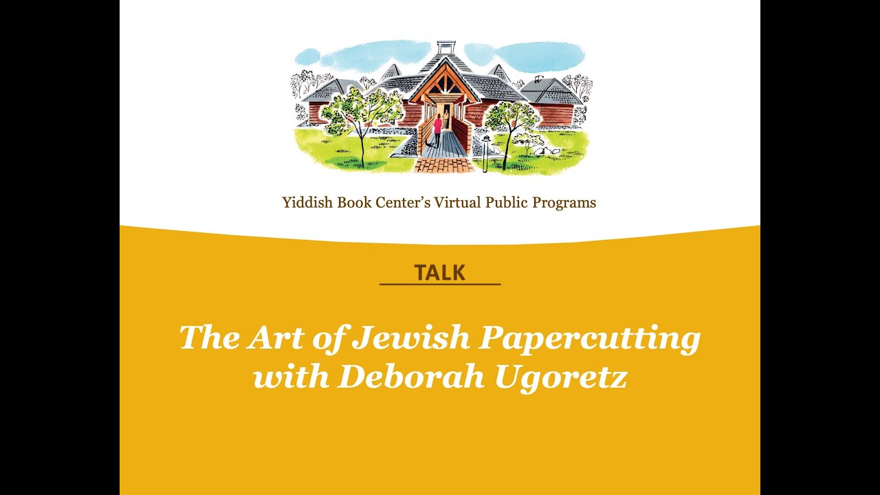 The Art of Jewish Papercutting with Deborah Ugoretz