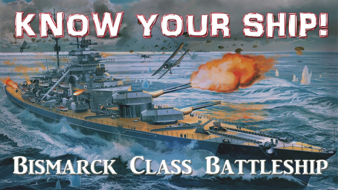 World of Warships - Know Your Ship #10 - Bismarck Class Battleship