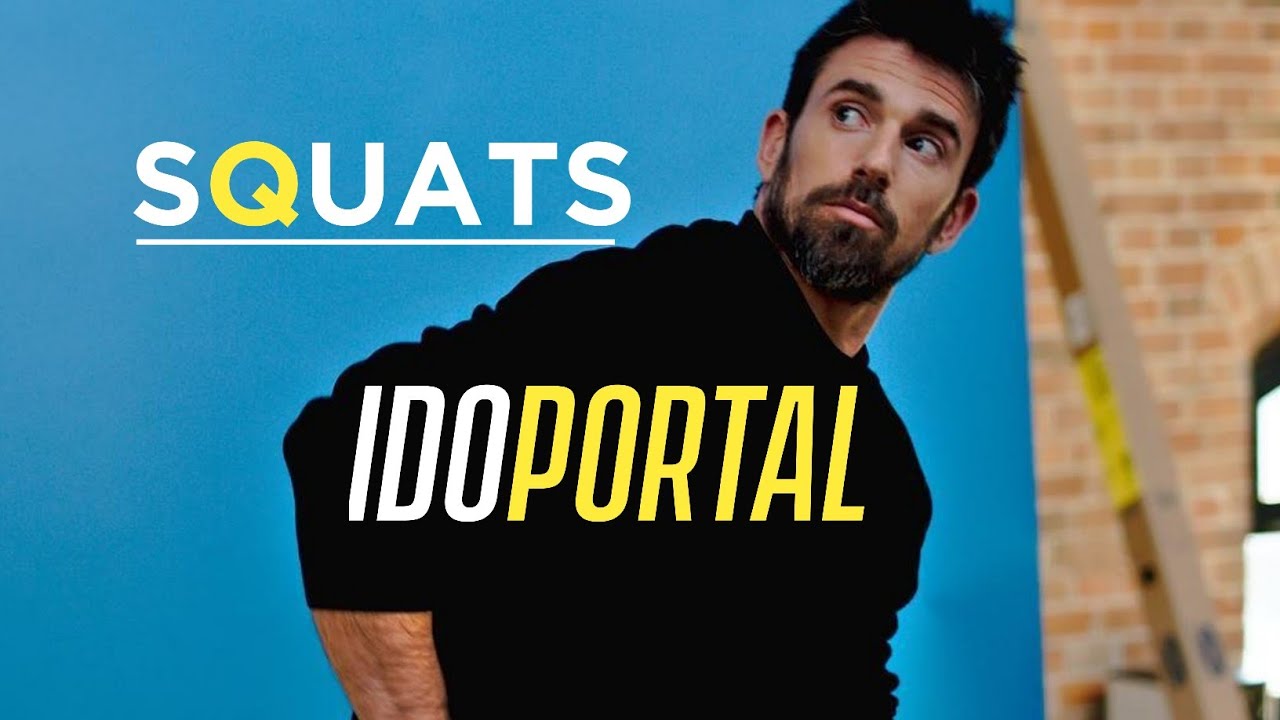 IDO PORTAL on SQUATS. Do this one thing your health will change