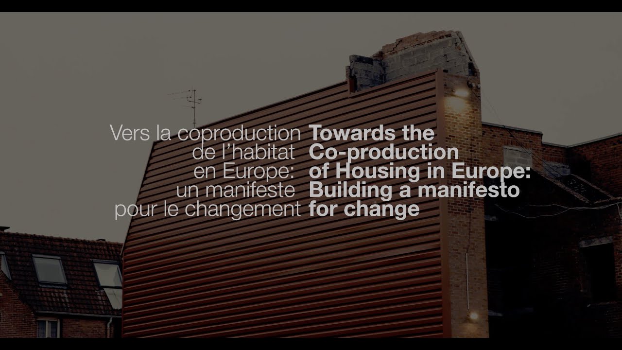 Towards the Co-production of Housing in Europe: Building a manifesto for change