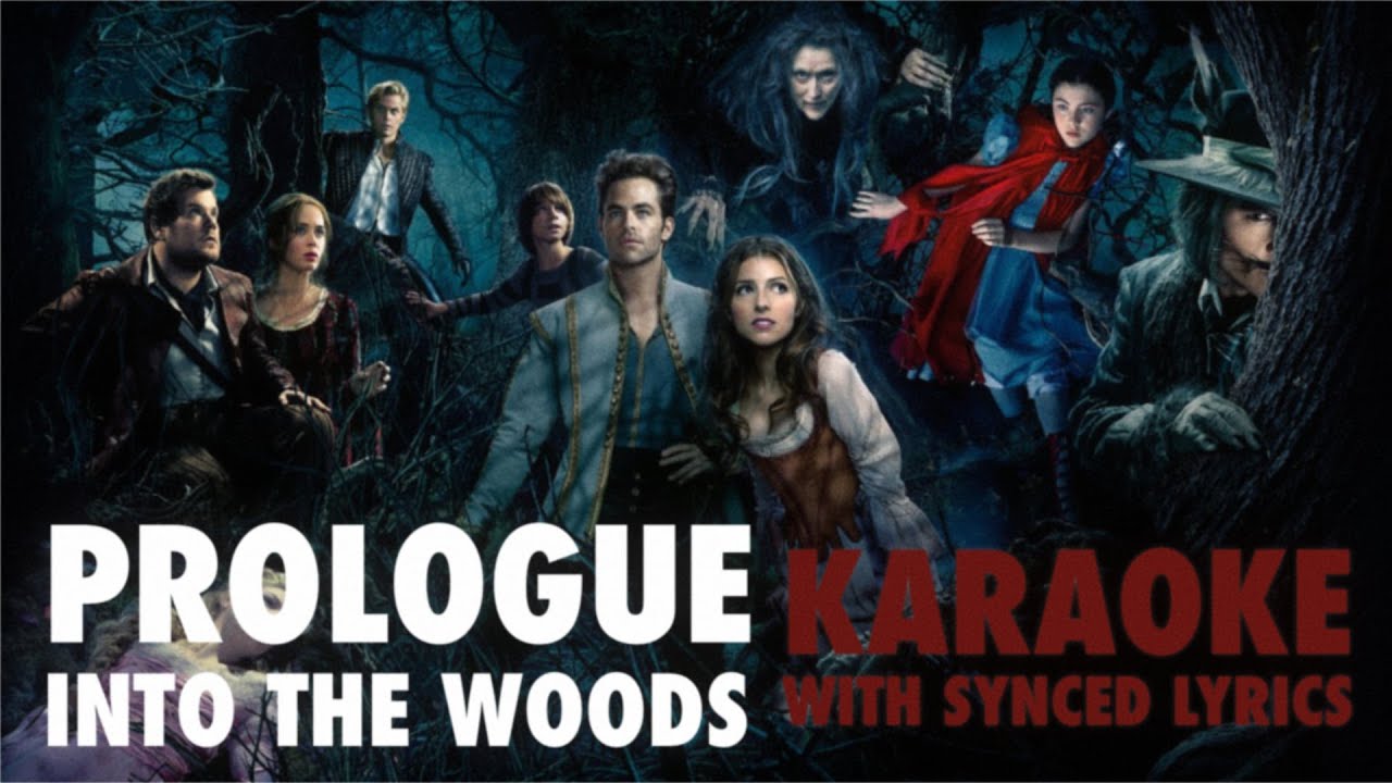 Prologue: Into The Woods - Karaoke With Lyrics