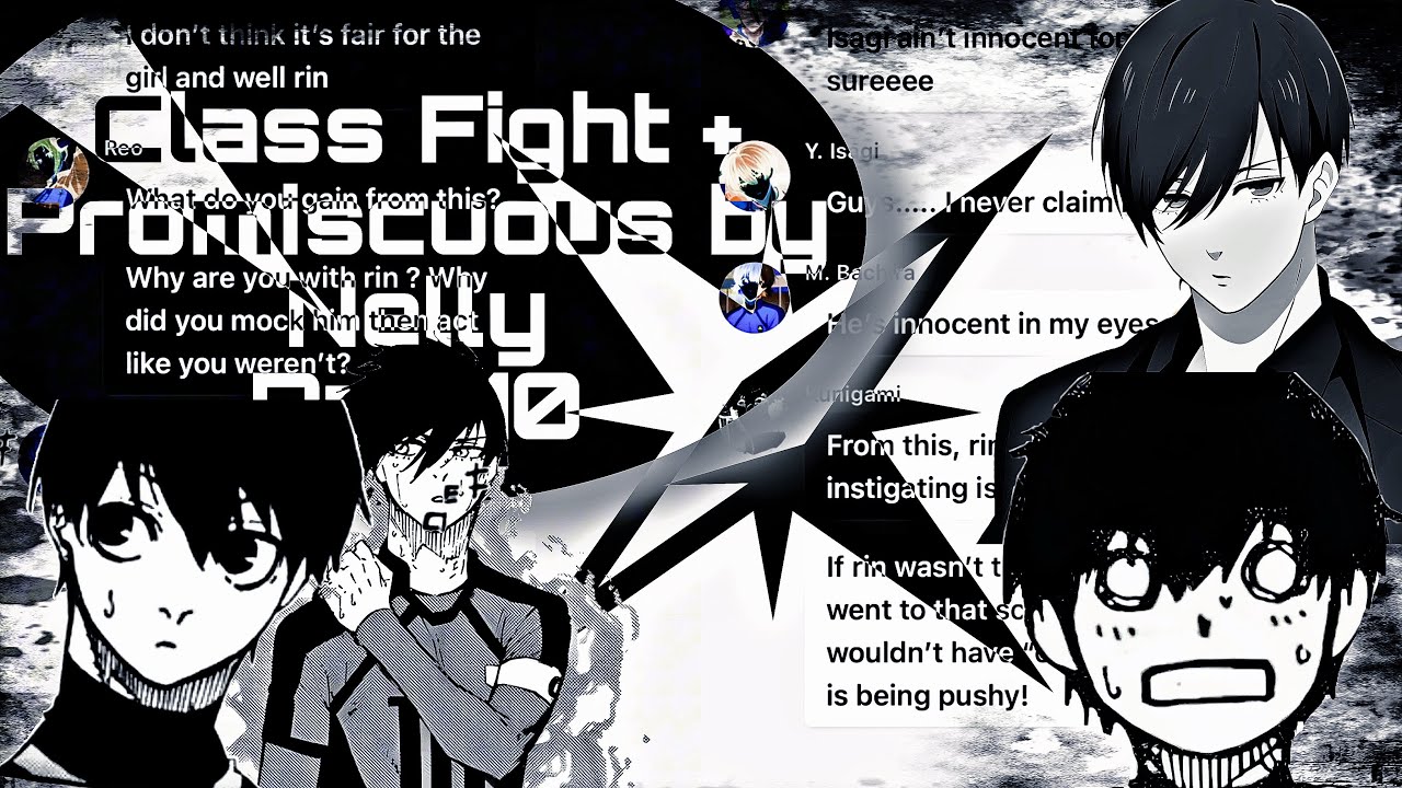 Class fight + promiscuous ||part 10- Wolf in sheep clothing| Tape ||Blue lock-rinsagi?||💙⚽️