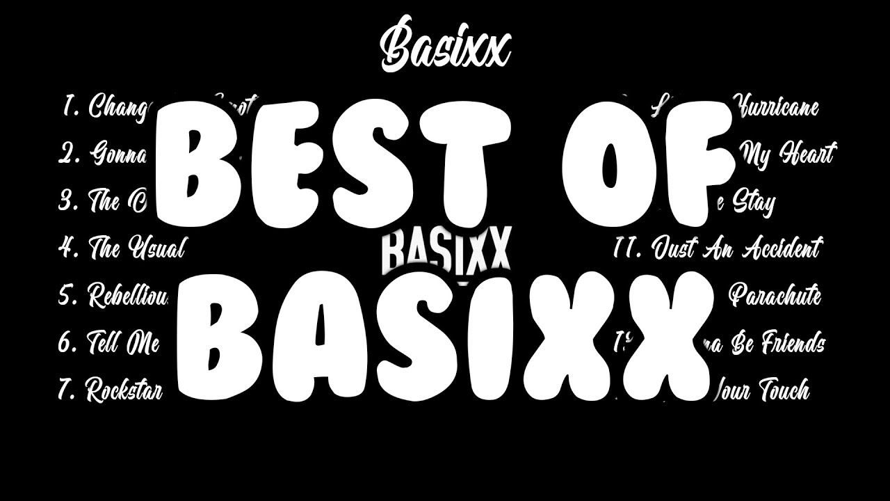 14 BEST Basixx Songs - Lyrics Video