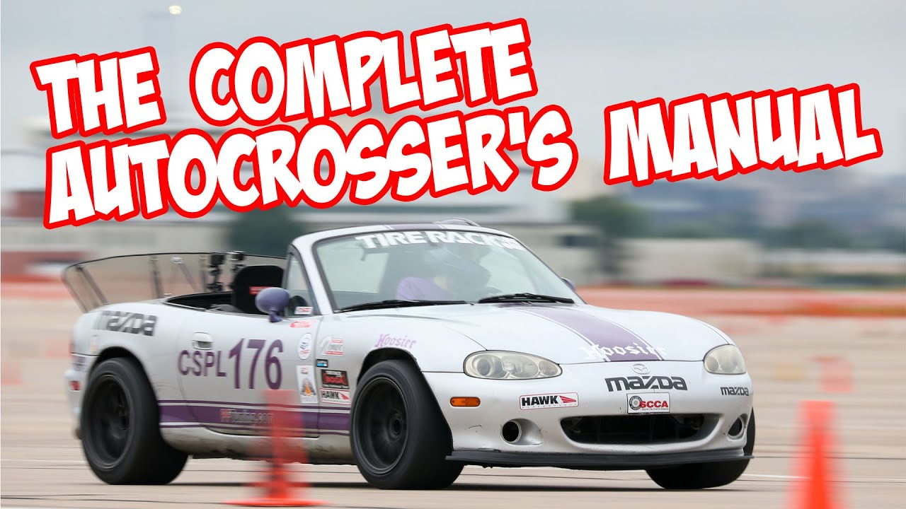 Advanced autocross theory and training. The Complete Autocrosser's Manual