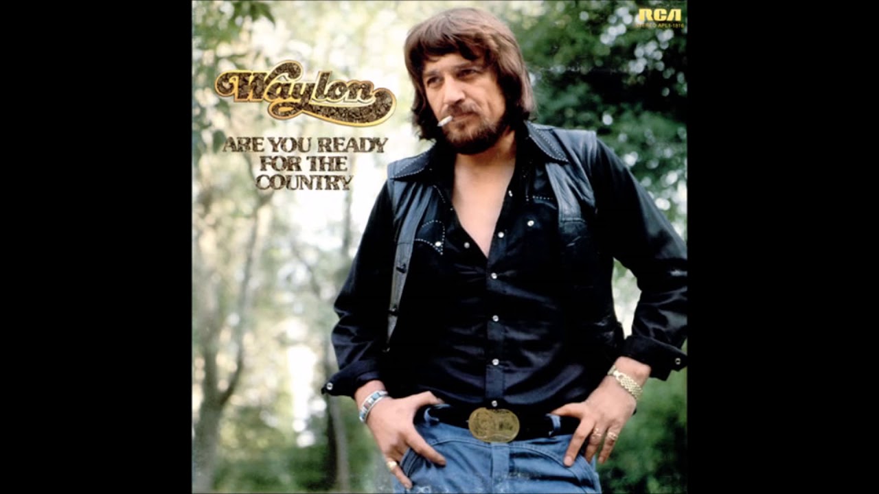 Waylon Jennings Are You Ready For The Country 1976 Full Album
