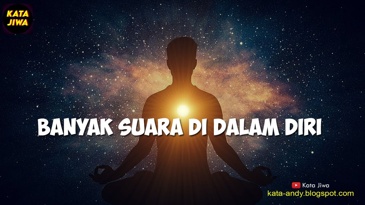 BANYAK SUARA DI DALAM DIRI | Andy Firmansyah - Kata Jiwa
