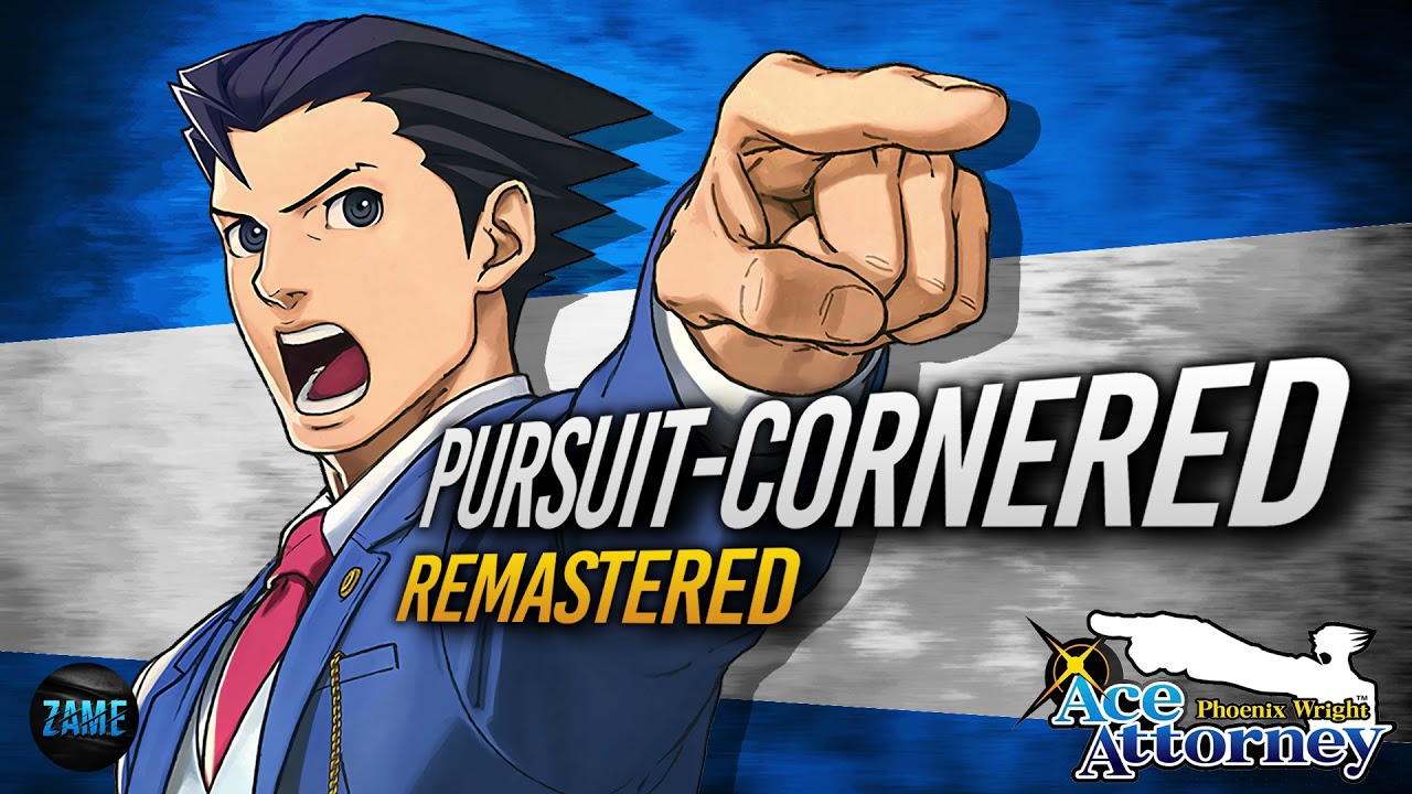 Pursuit ~ CORNERED: Remastered ► Phoenix Wright: Ace Attorney