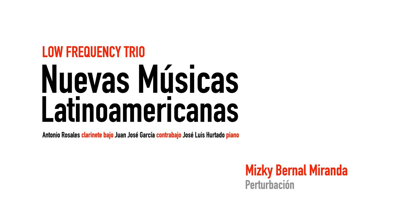 Low Frequency Trio | Nuevas Músicas Latinoamericanas | Mizky Bernal Miranda | Bolivia