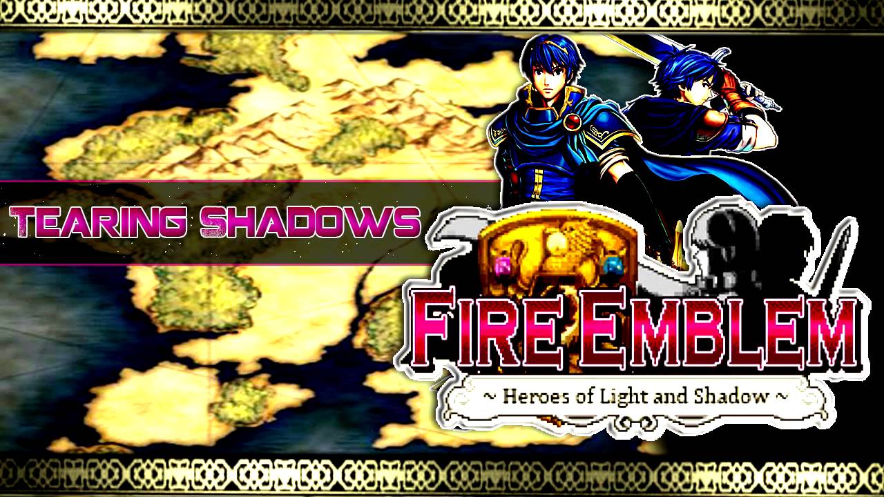 Fire Emblem NME: Heroes of Light & Shadow (OST) - Tearing Shadows