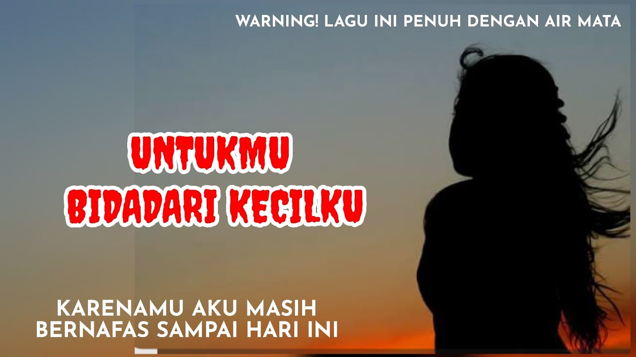LAGU UNTUK ANAKKU - Lagu seorang ayah untuk anaknya