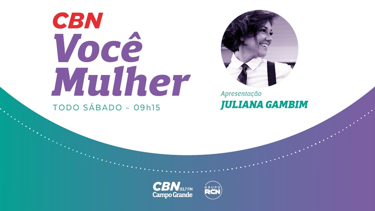 CBN Você Mulher (08/03/2025): com Juliana Gambim