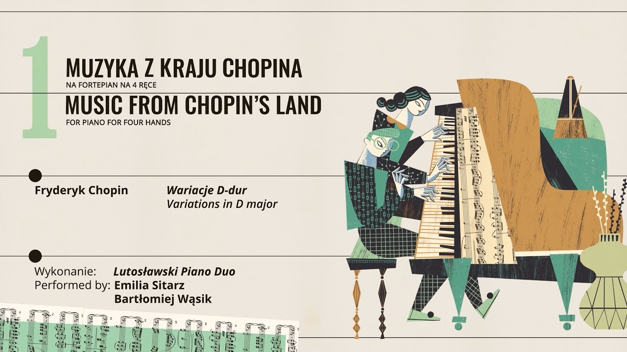 &bdquo;Muzyka z kraju Chopina&rdquo; | Fryderyk Chopin &ndash; &bdquo;Wariacje D-dur&rdquo;