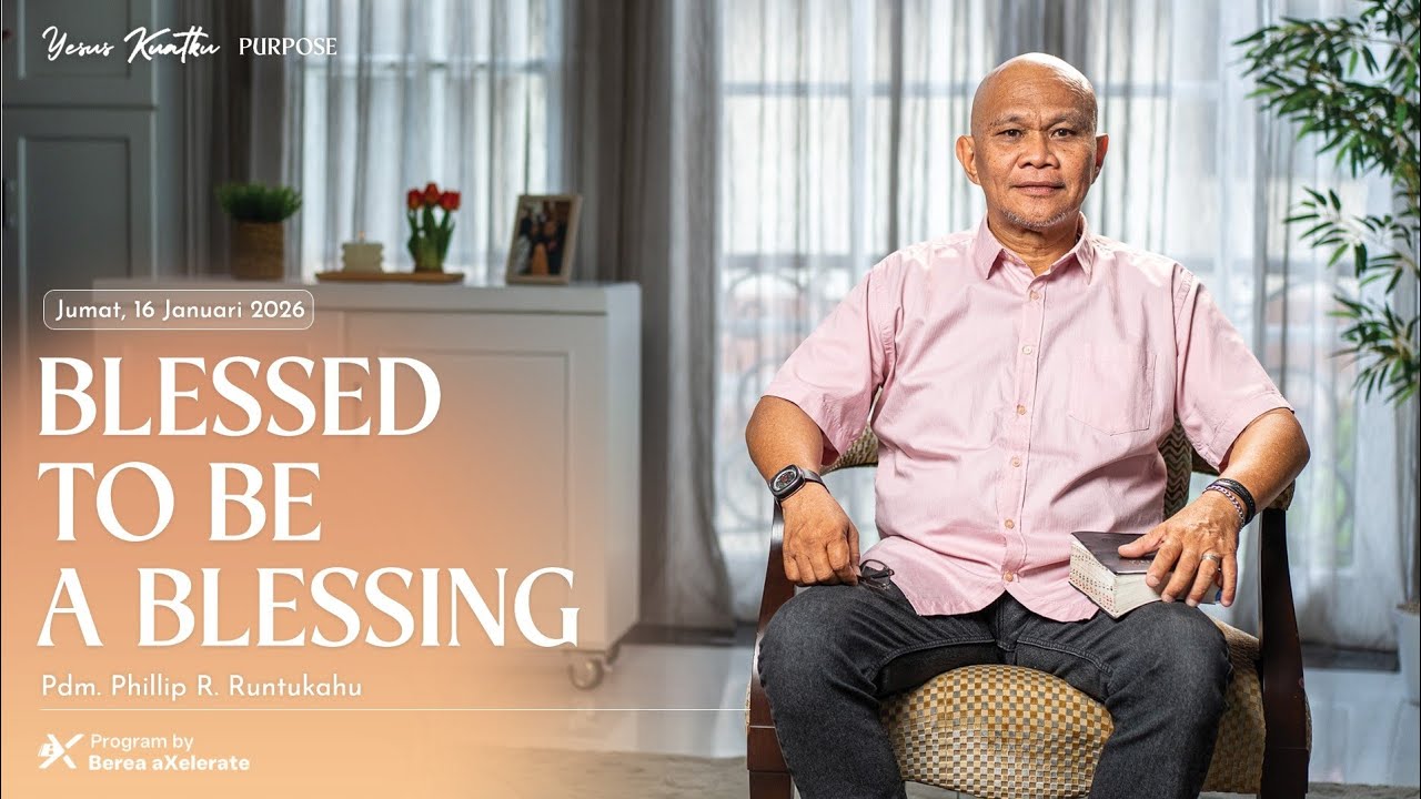 Yesus Kuatku | Blessed to be a Blessing