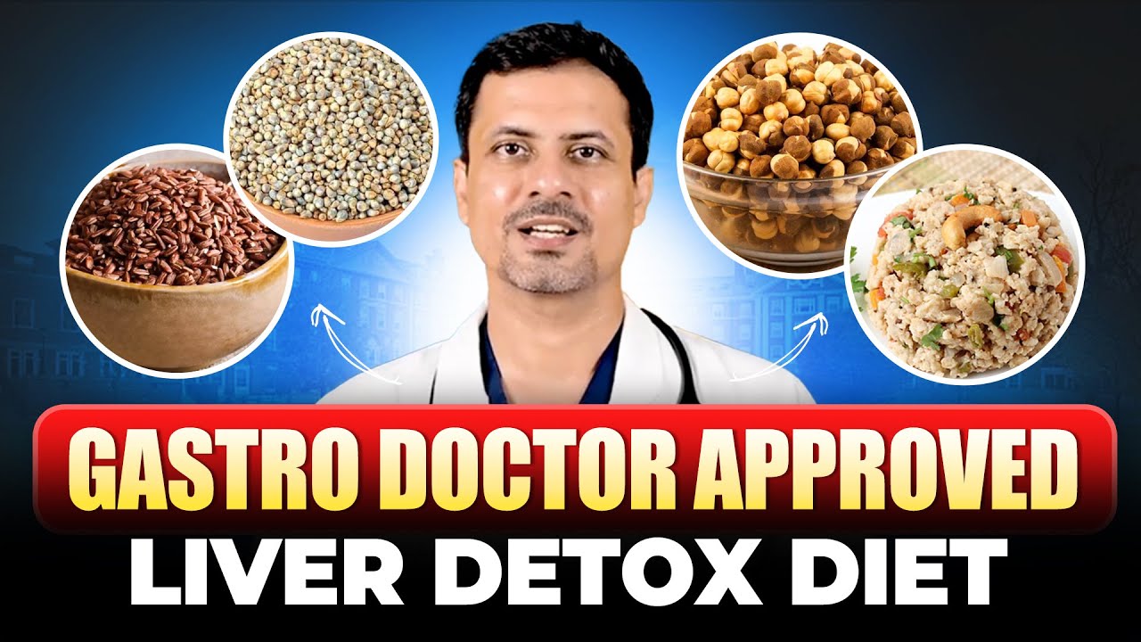 Liver Detox Diet में क्या खाये और क्या नहीं? | Indian Liver Detox Routine | Fatty Liver Treatment