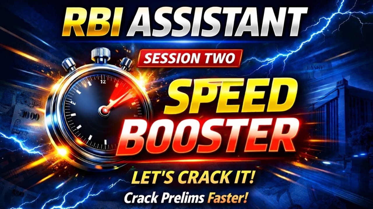 RBI ASSISTANT SPEED BOOSTER SERIES SESSION 2