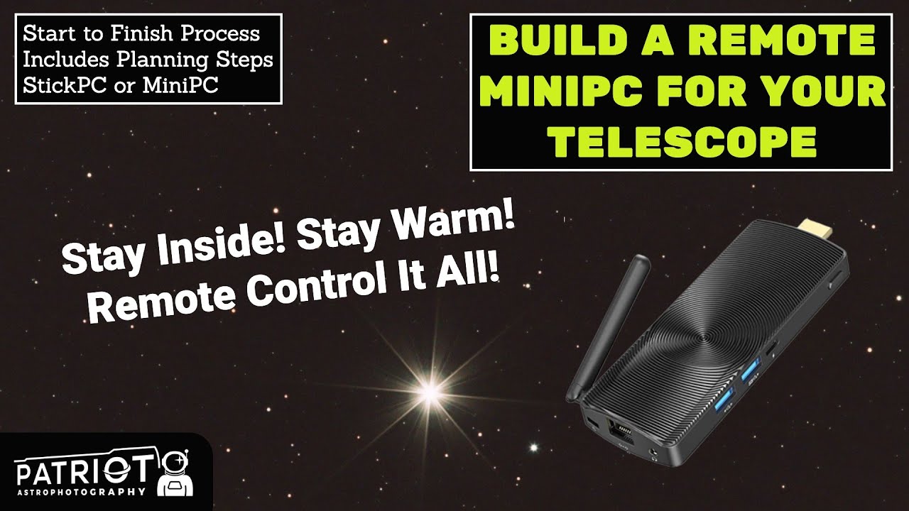 Telescope Mini PC / Stick PC for Astro (NINA and more) - SEE the video desc below for the NEW video!