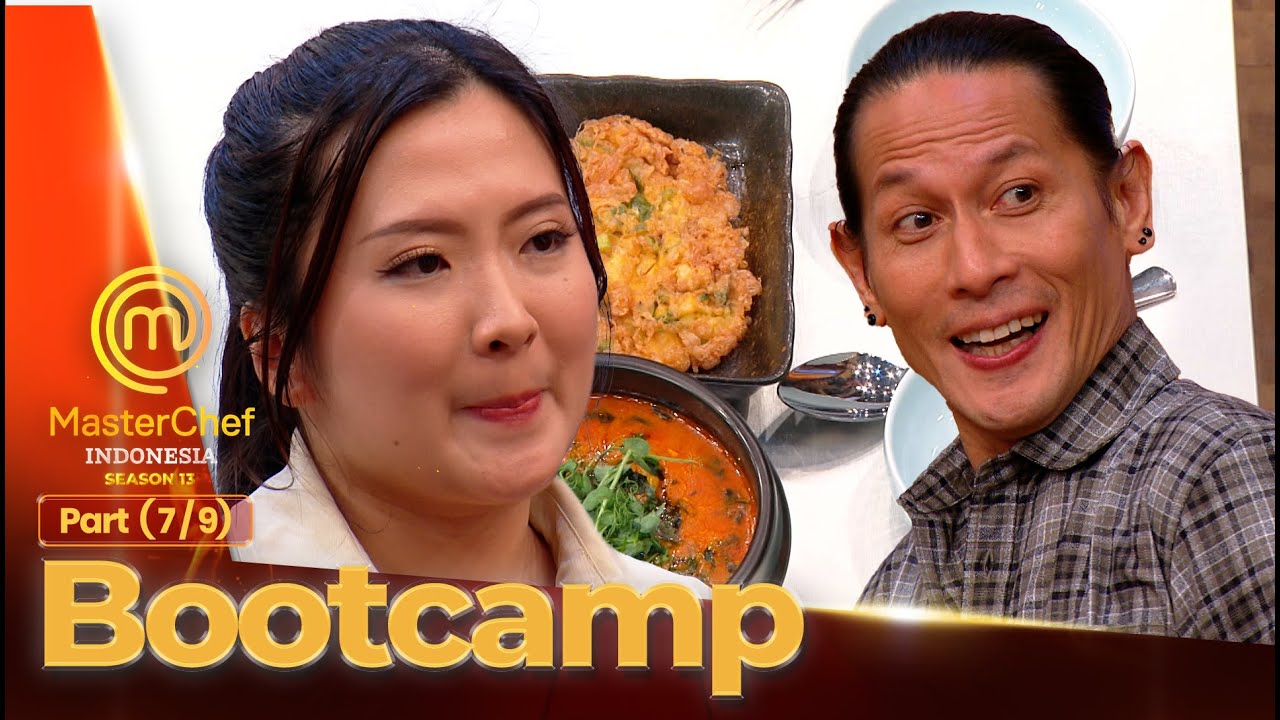 Delapan Masakan Yang Akan Menolong Kontestan Lolos | Bootcamp (9/9) | MASTERCHEF INDONESIA SEASON 13