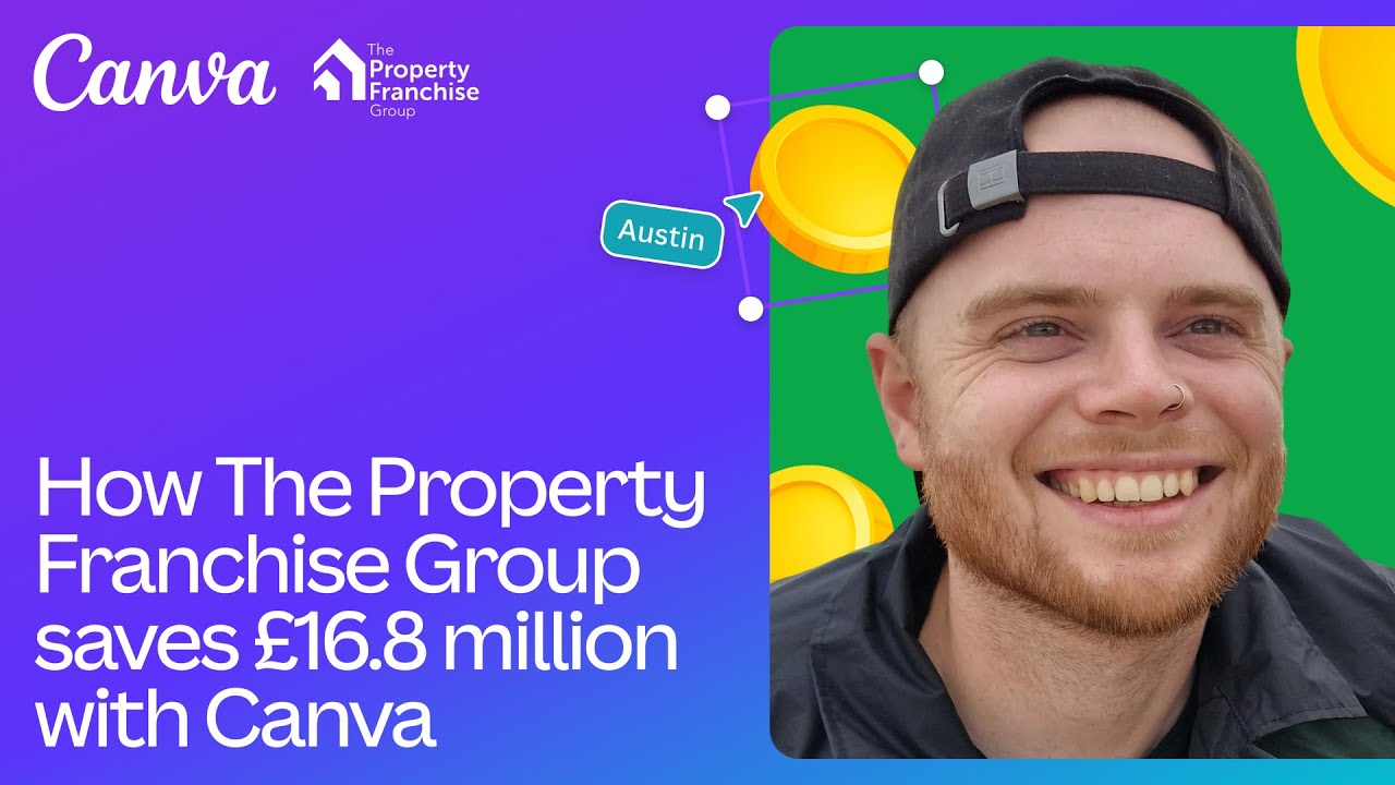 How The Property Franchise Group saved &pound;16.8M with Canva and led brand consistency in 700 offices